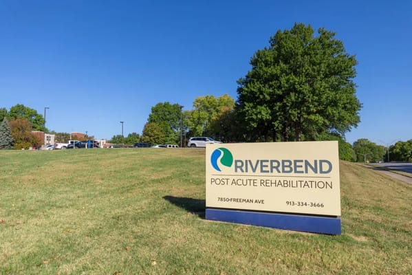 Exterior sign for Riverbend Post Acute Rehabilitation facility