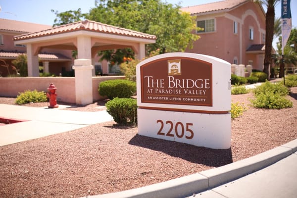 Sign for The Bridge at Paradise Valley assisted living community