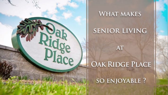 Facility logo sign displaying Oak Ridge Place name
