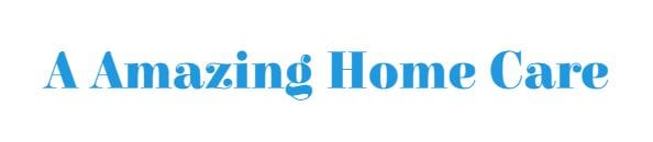 A Amazing Home Care