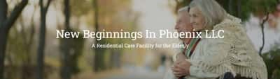New Beginnings in Phoenix LLC - Senior Living Facility