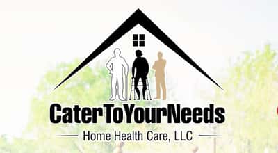 Cater to Your Needs Home Health Care, LLC