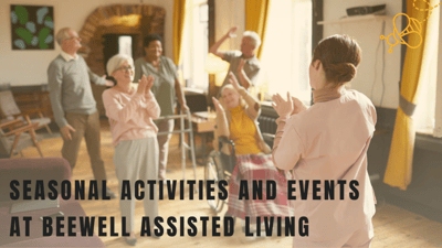 Residents engaging in seasonal activities at BeeWell.