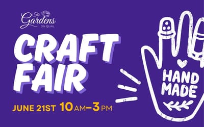 Craft fair promotional graphic for The Gardens on Quail