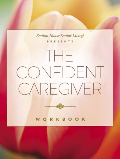 Benton House of Grayson, assisted living in Grayson, GA — Cover of "The Confident Caregiver" workbook with floral background