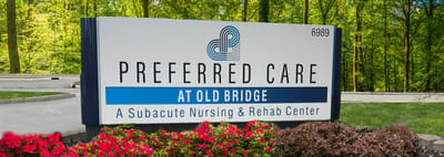 Facility sign for Preferred Care at Old Bridge