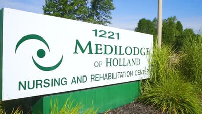 Sign for Medilodge of Holland Nursing and Rehabilitation Center