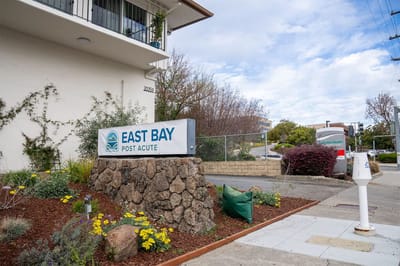 Exterior signage at East Bay Post Acute Healthcare Center