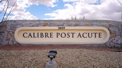 Facility sign displaying 'Calibre Post Acute'