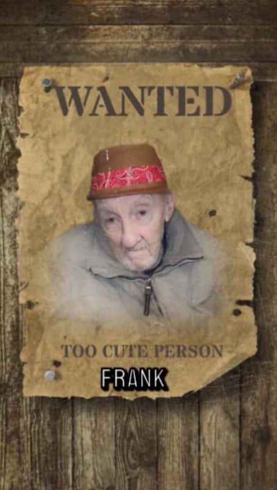A humorous 'wanted' poster featuring an elderly man named Frank