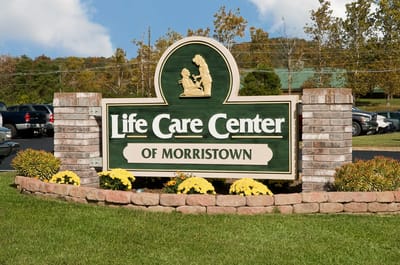 Sign for Life Care Center of Morristown