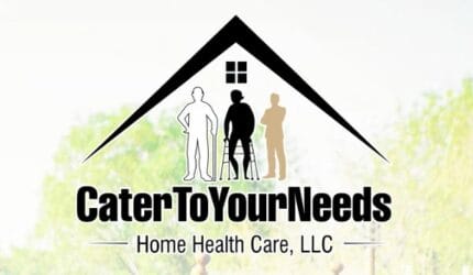Cater to Your Needs Home Health Care, LLC