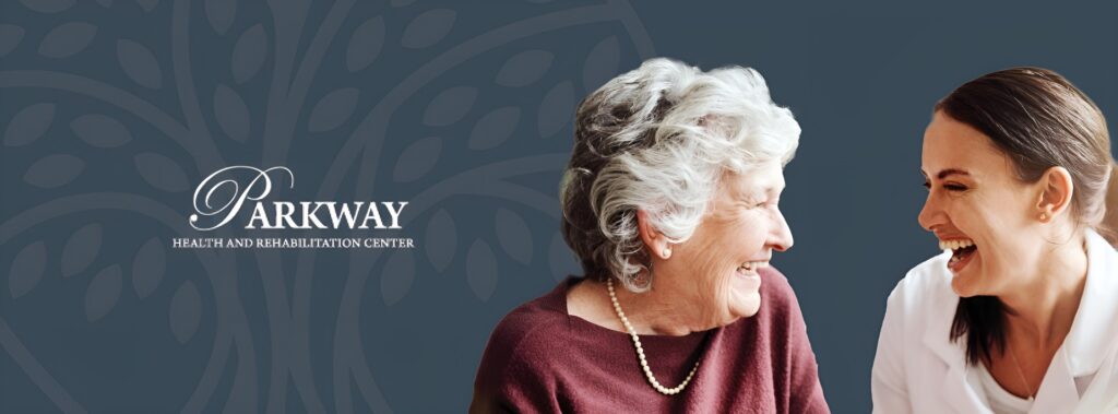 The Parkway Health and Rehabilitation Center