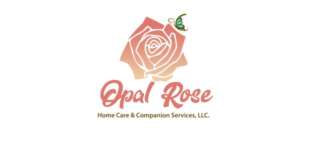 Opal Rose Home Care & Companion Services, LLC