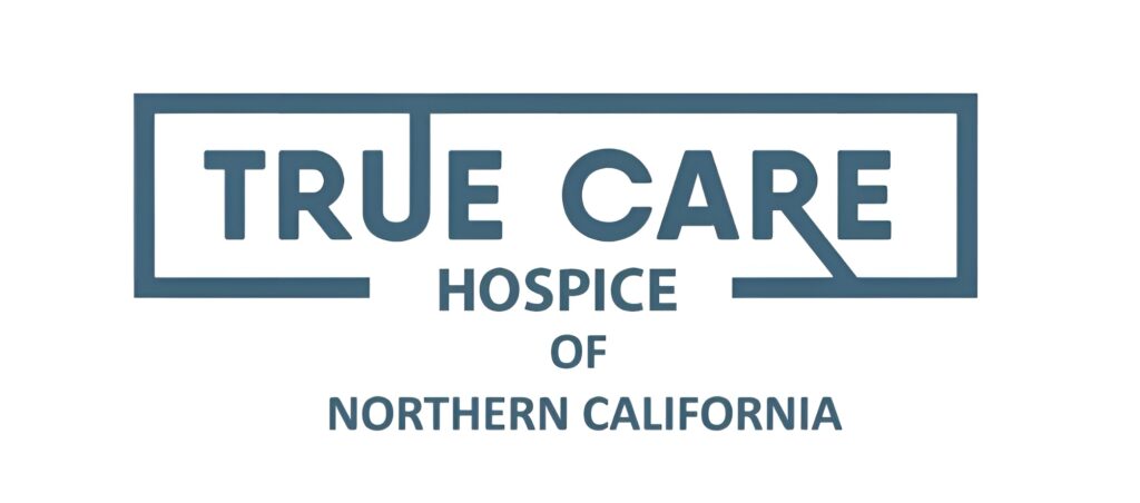True Care Hospice of Northern California, Inc.